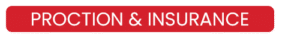 Proction & Insurance